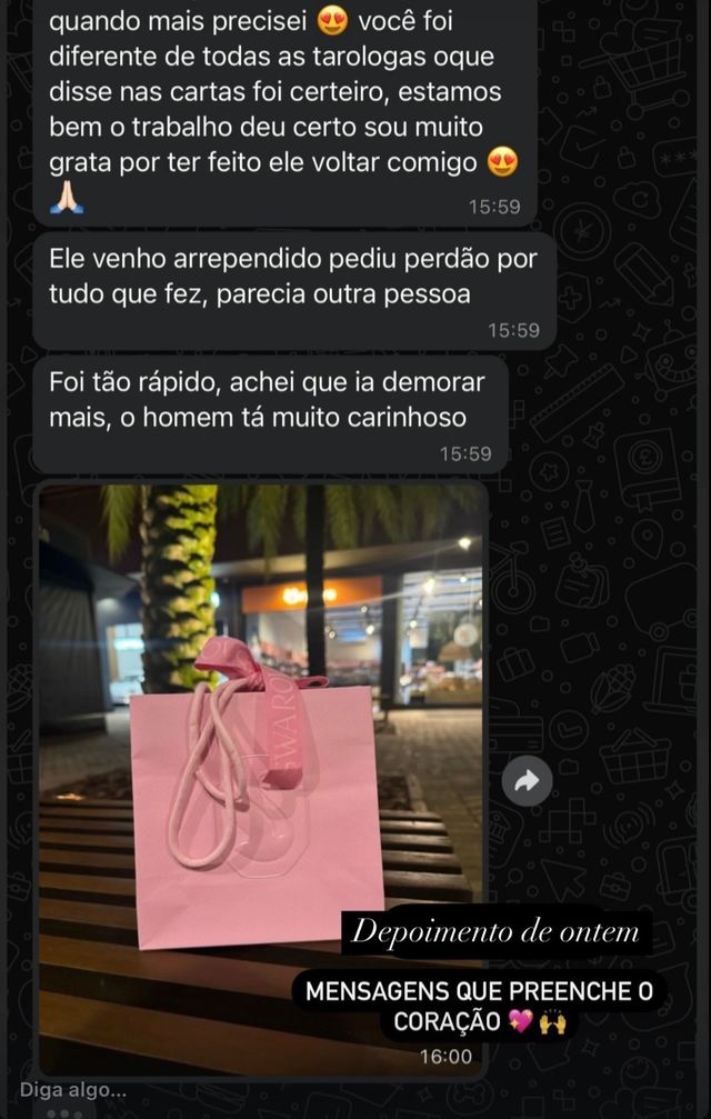 Print de WhatsApp: você foi diferente de todas as tarólogas, o que disse nas cartas foi certeiro. Estamos bem, o trabalho deu certo, sou muito grata por ter feito ele voltar comigo.
