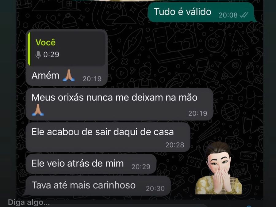 Print de WhatsApp: ele acabou de sair daqui de casa. Ele veio atrás de mim. Tava até mais carinhoso.